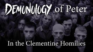 Demonology of Peter in the Clementine Homilies