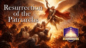 Resurrection of the Patriarchs