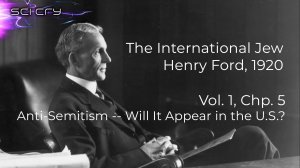 The International Jew, Henry Ford, Vol 1, Chp 5