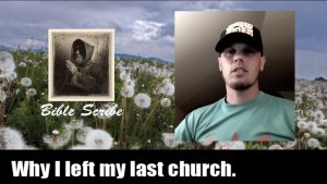 Why I left my last church, Baptist, Protestant